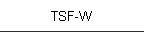 TSF-W
